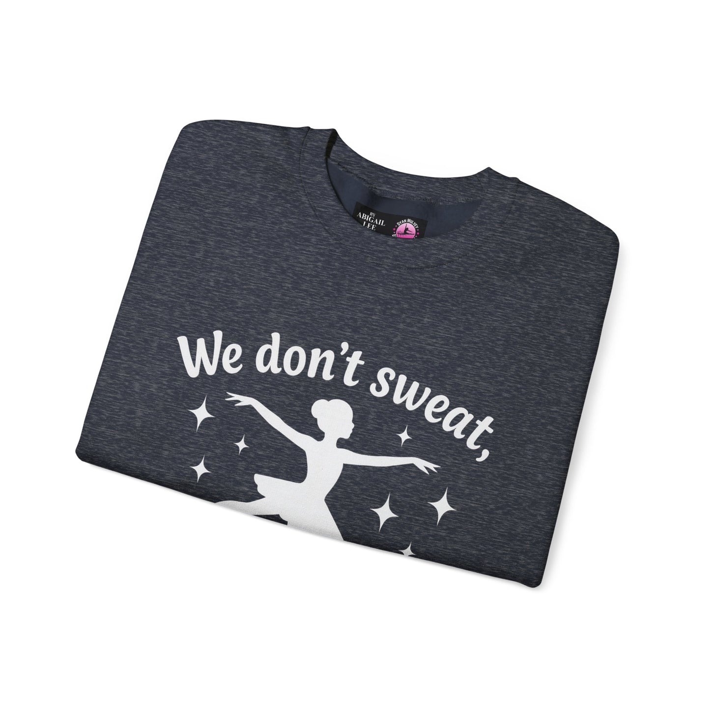 Dyan Mulvey "We Sparkle" Adult Sweatshirt