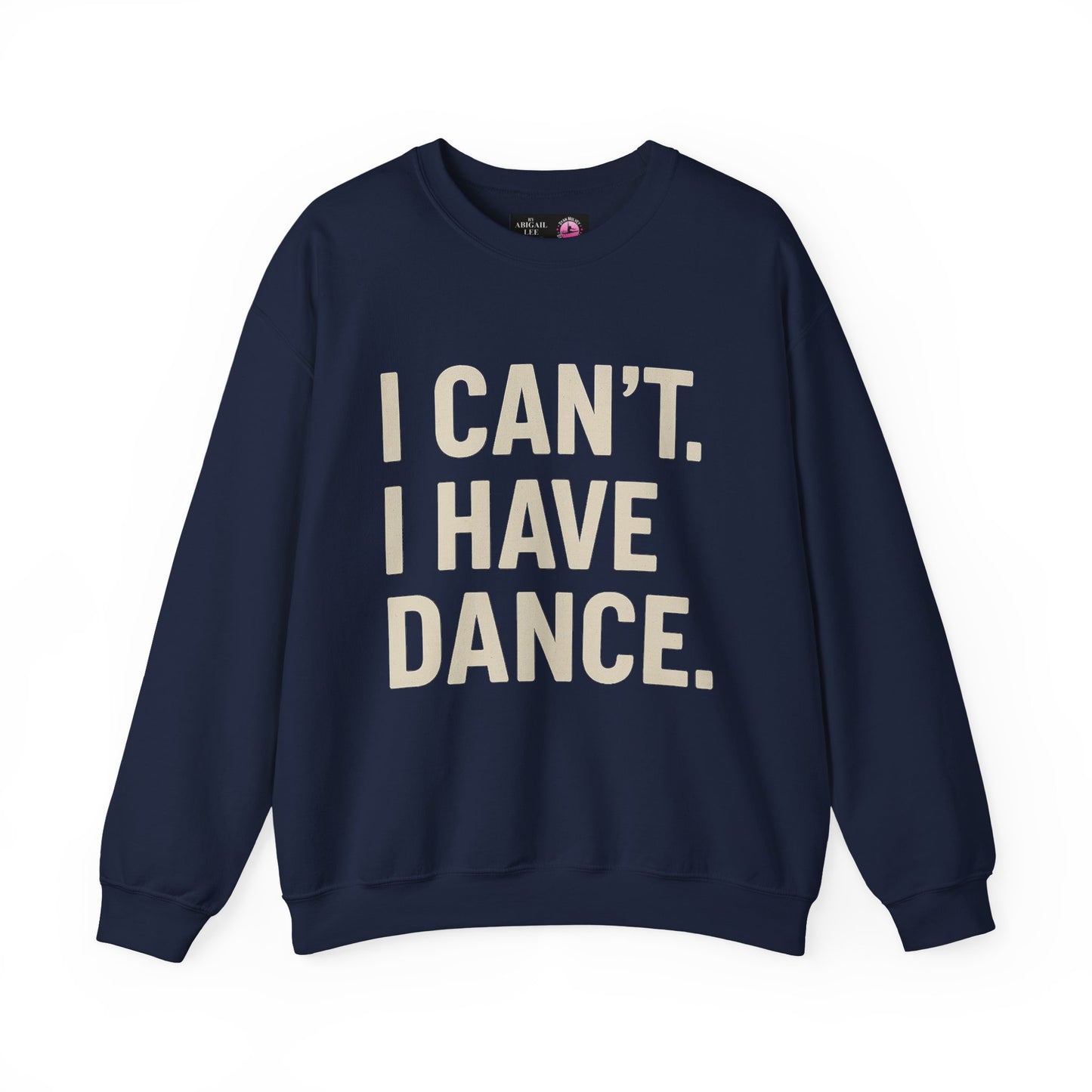 Dyan Mulvey "I Have Dance" Adult Sweatshirt