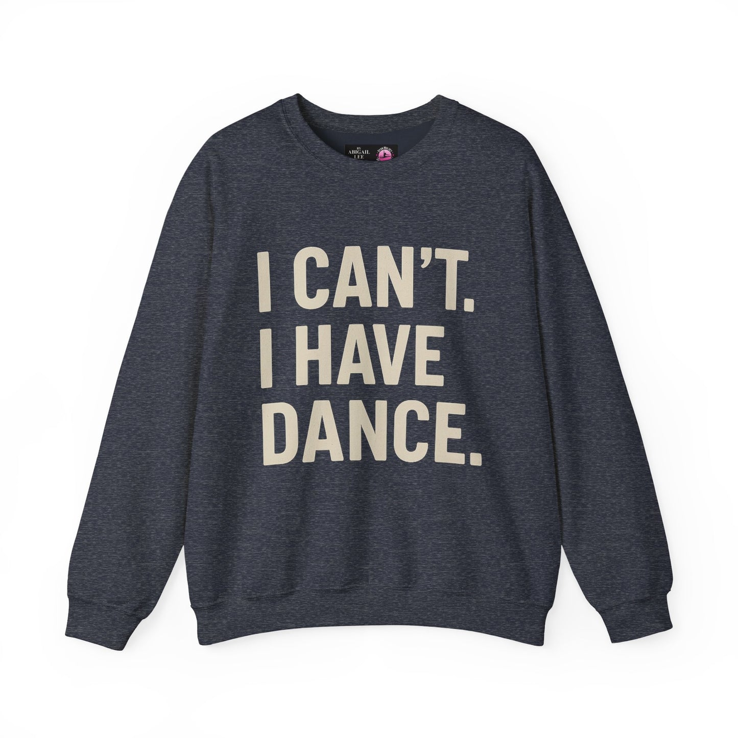 Dyan Mulvey "I Have Dance" Adult Sweatshirt